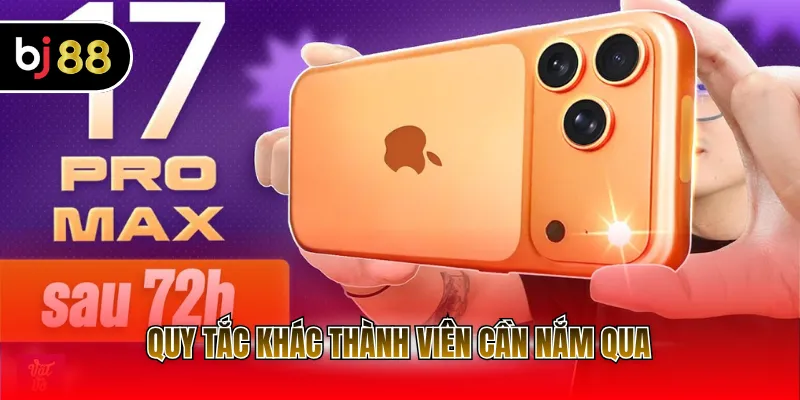 Quy tắc khác thành viên cần nắm qua