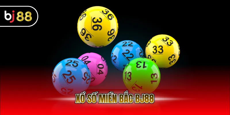 Xổ số miền Bắc BJ88